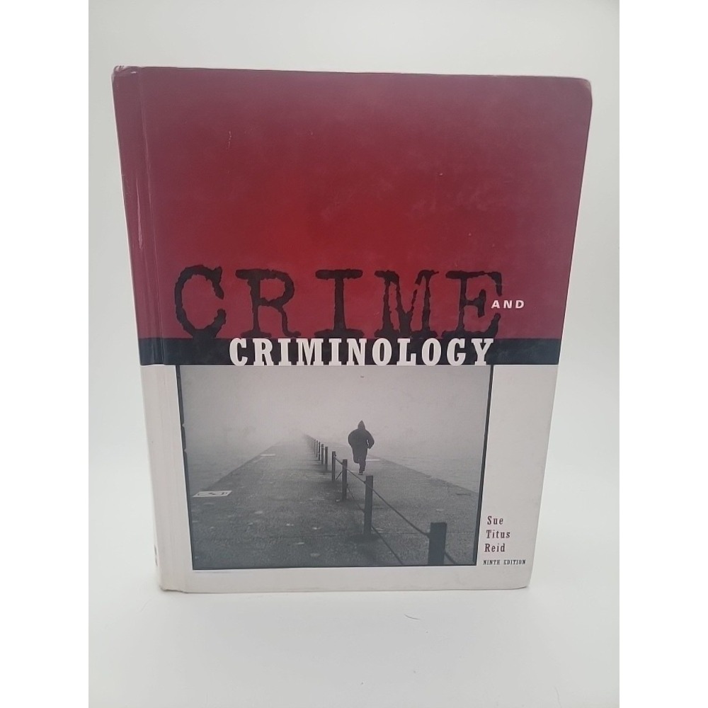 Crime and Criminology by Sue Titus Reid (1999, Hardcover)
